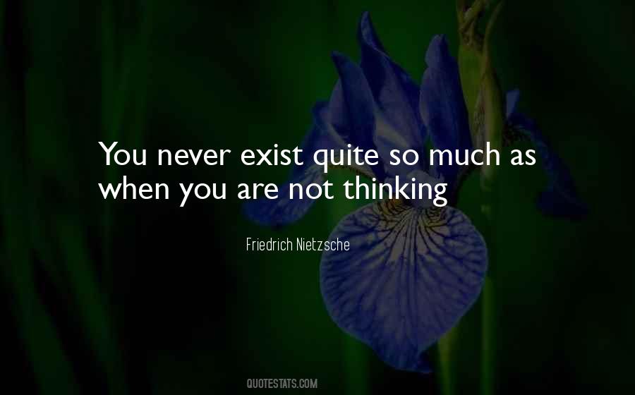 Never Exist Quotes #877623