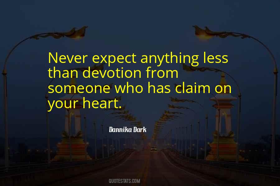 Never Expect Anything Quotes #286795