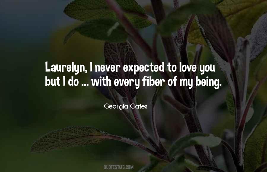 Never Expected To Love You Quotes #1422629