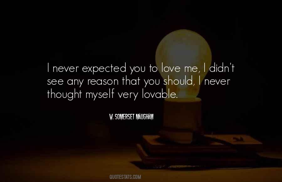 Never Expected To Love You Quotes #319291