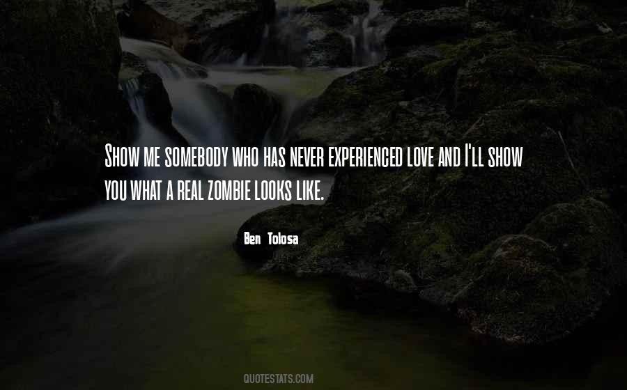 Never Experienced Love Quotes #1667952