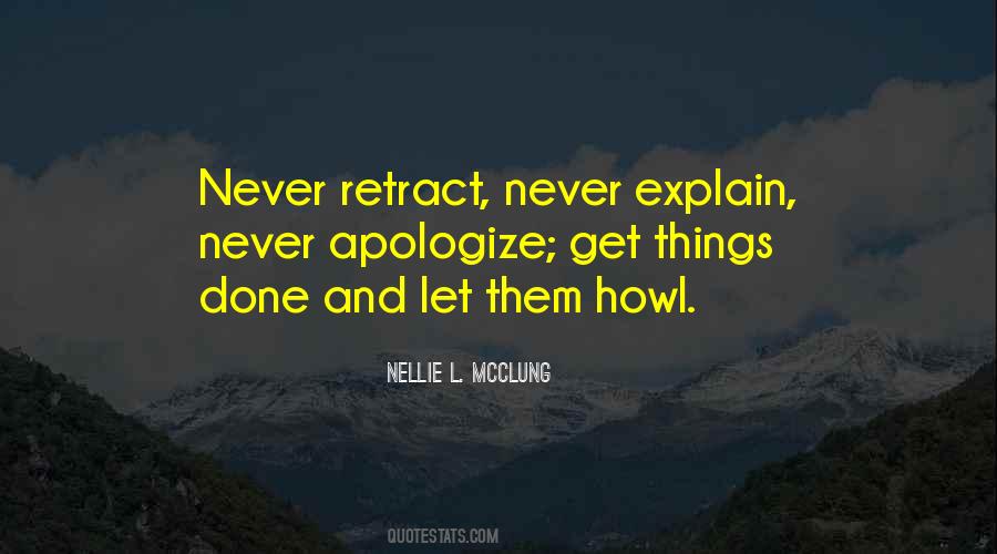 Never Explain Quotes #702525