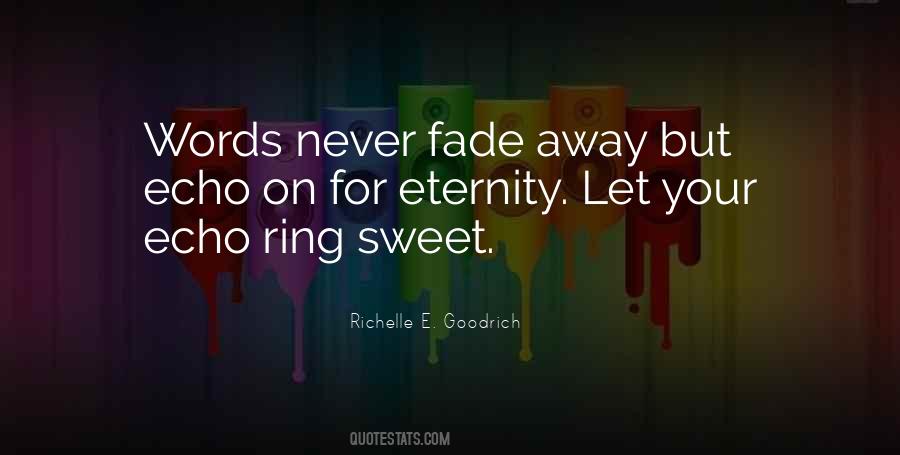 Never Fade Away Quotes #1742728