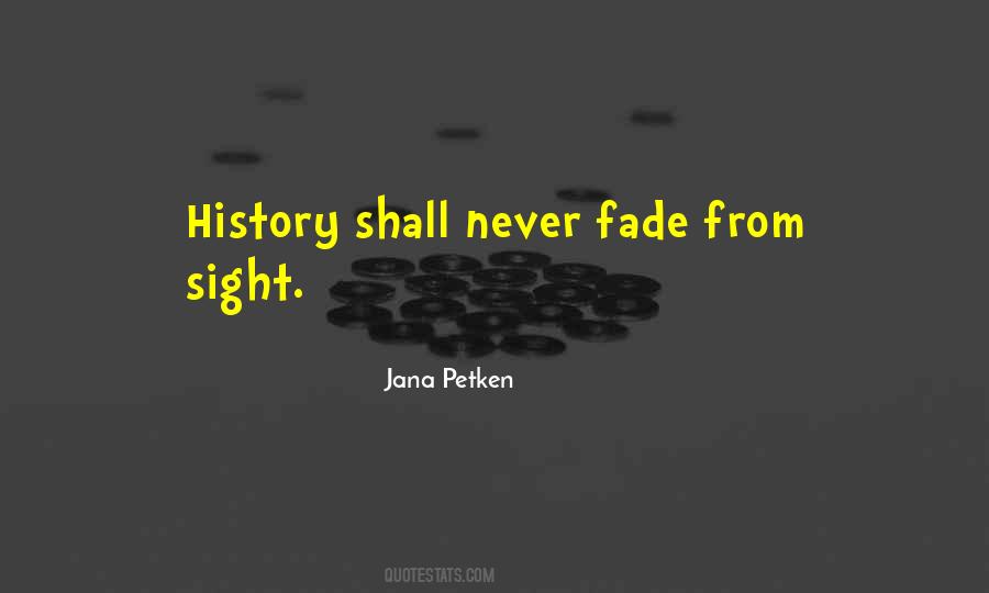 Never Fade Quotes #1520375