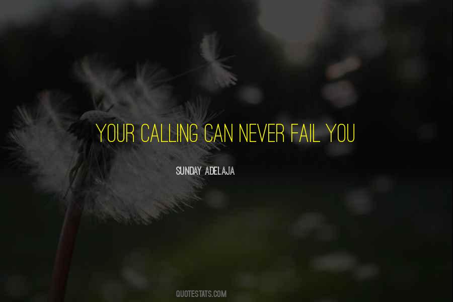 Never Fail Quotes #1188473