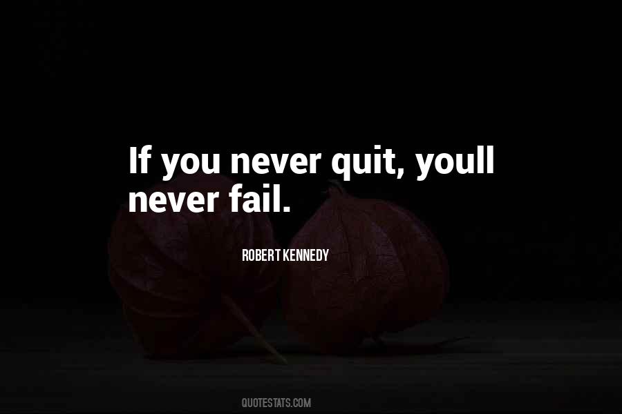 Never Fail Quotes #600574