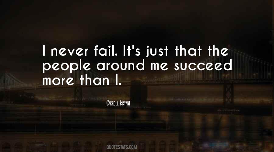 Never Fail Quotes #708008