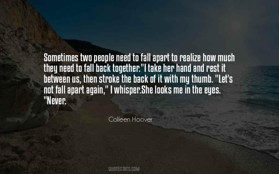 Never Fall Apart Quotes #1693394