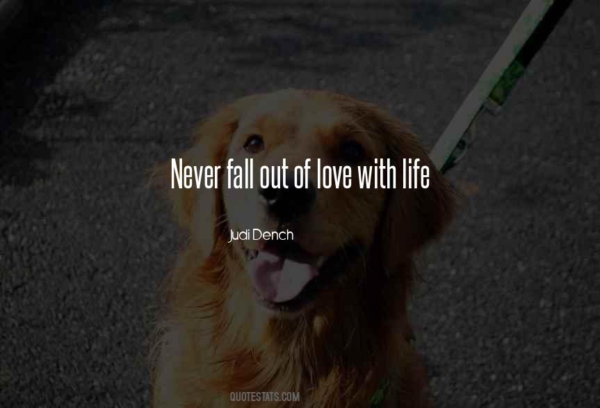 Never Fall Out Of Love Quotes #1865382