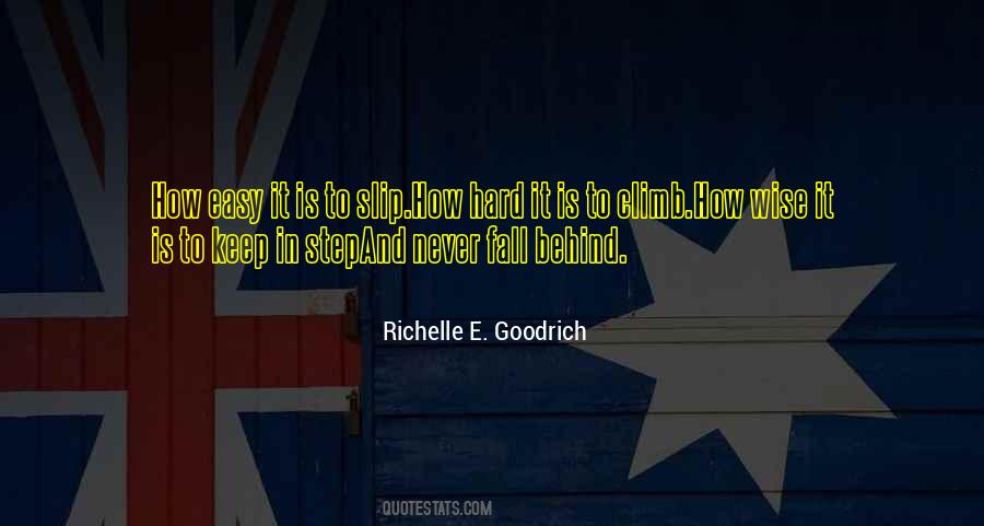 Never Fall Too Hard Quotes #1785681