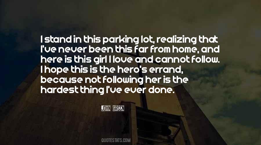 Never Far From Home Quotes #681687