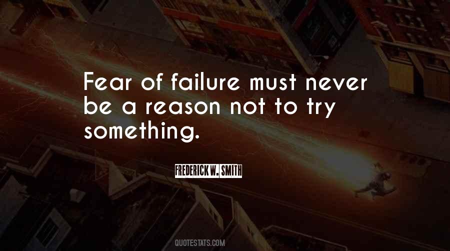 Never Fear Failure Quotes #142066