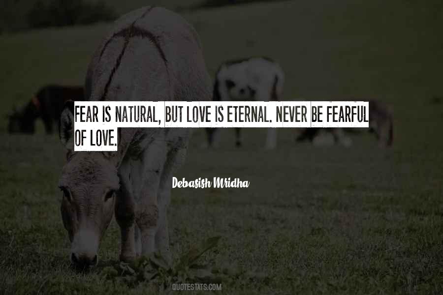 Never Fear Love Quotes #826787