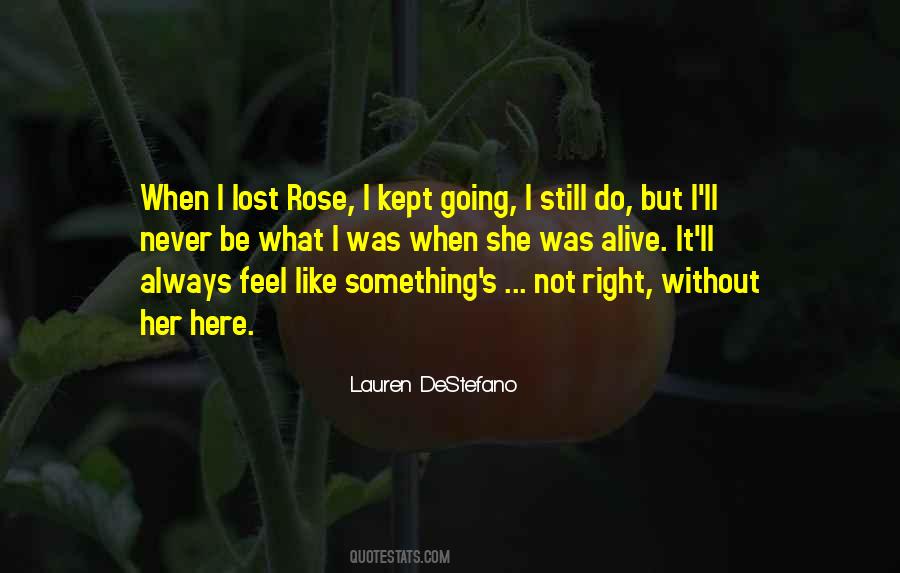 Never Feel Lost Quotes #583542