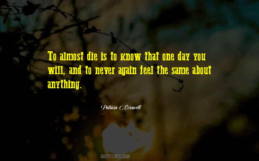 Never Feel The Same Again Quotes #1688476