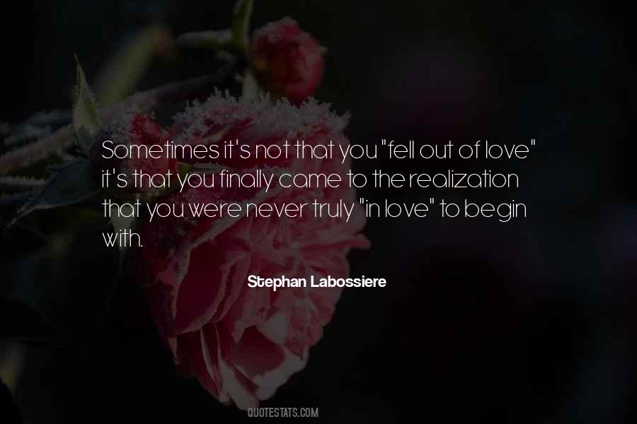 Never Fell Out Of Love Quotes #1679908