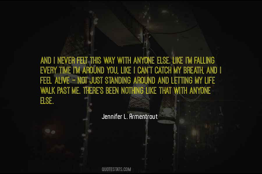 Never Felt Like This Quotes #1061606