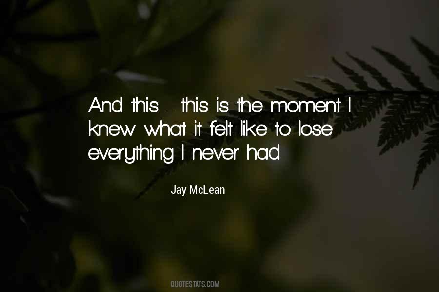 Never Felt Like This Quotes #1126119