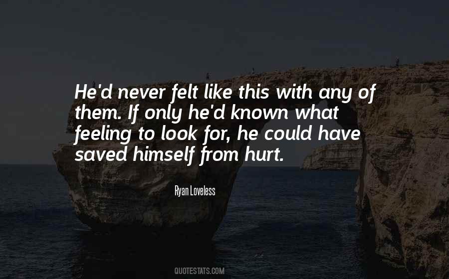 Never Felt Like This Quotes #1191087