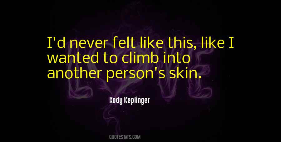 Never Felt Like This Quotes #523684
