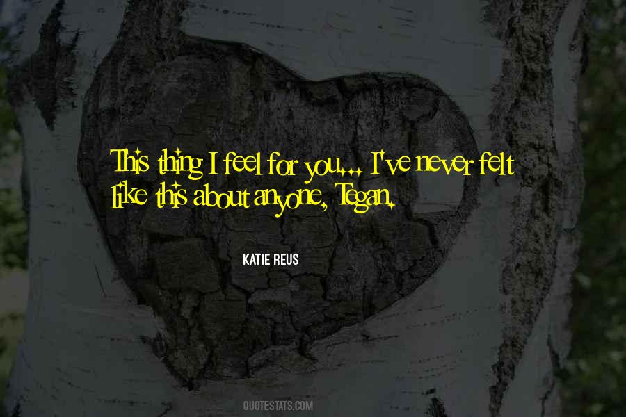Never Felt Like This Quotes #63804