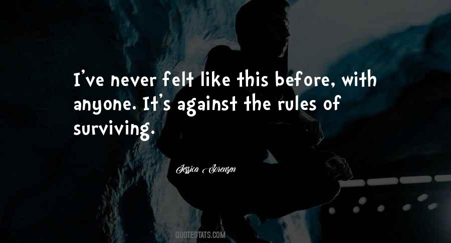 Never Felt Like This Quotes #722183