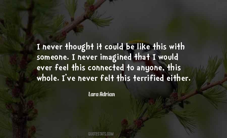 Never Felt Like This Quotes #763855