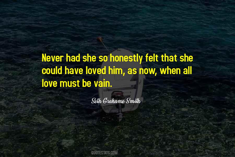 Never Felt Love Quotes #48035