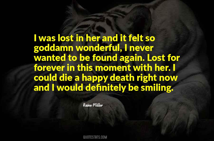 Never Felt So Lost Quotes #1328408