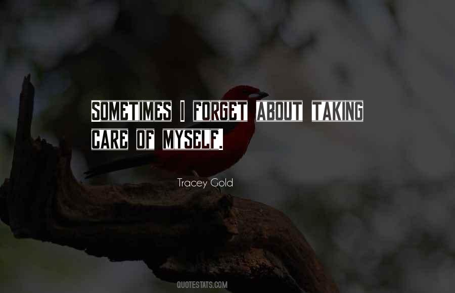 Quotes About Taking Care Of Myself #1096826