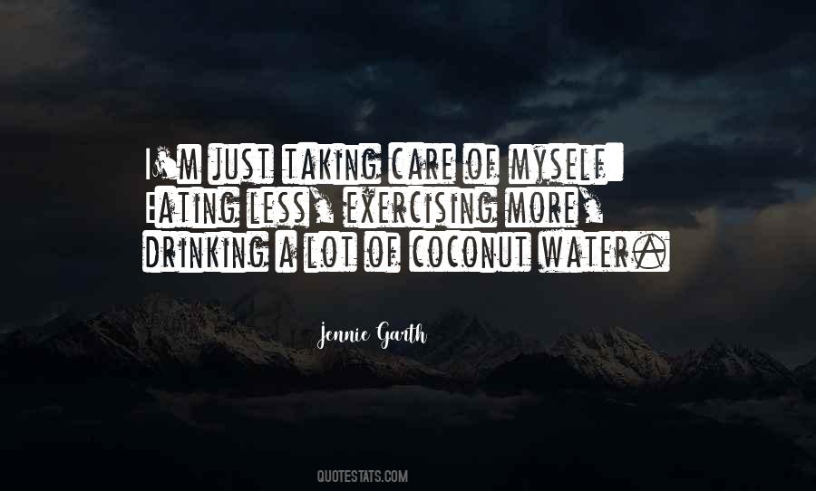 Quotes About Taking Care Of Myself #1379264