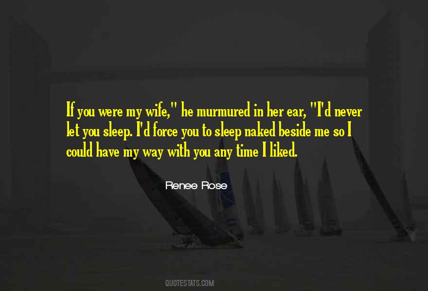 Never Force Yourself Quotes #214557