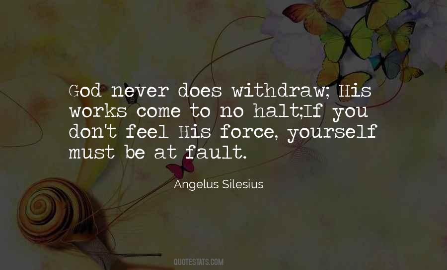 Never Force Yourself Quotes #574372