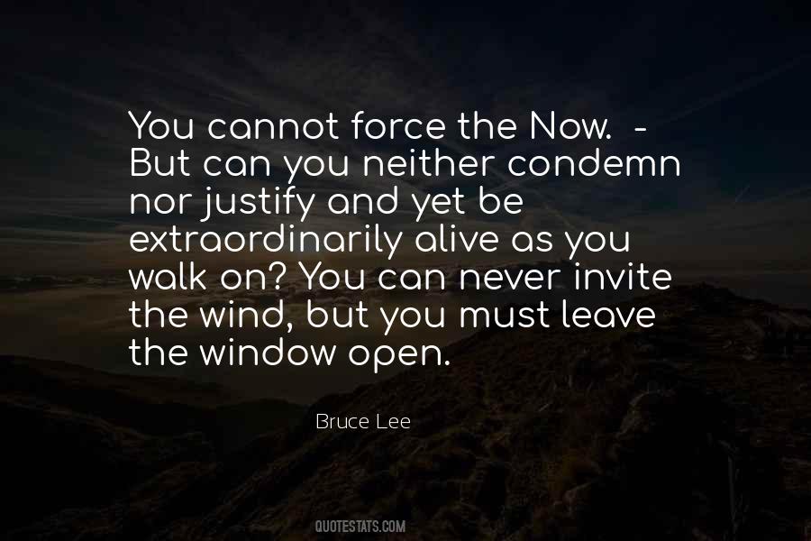 Never Force Yourself Quotes #63480