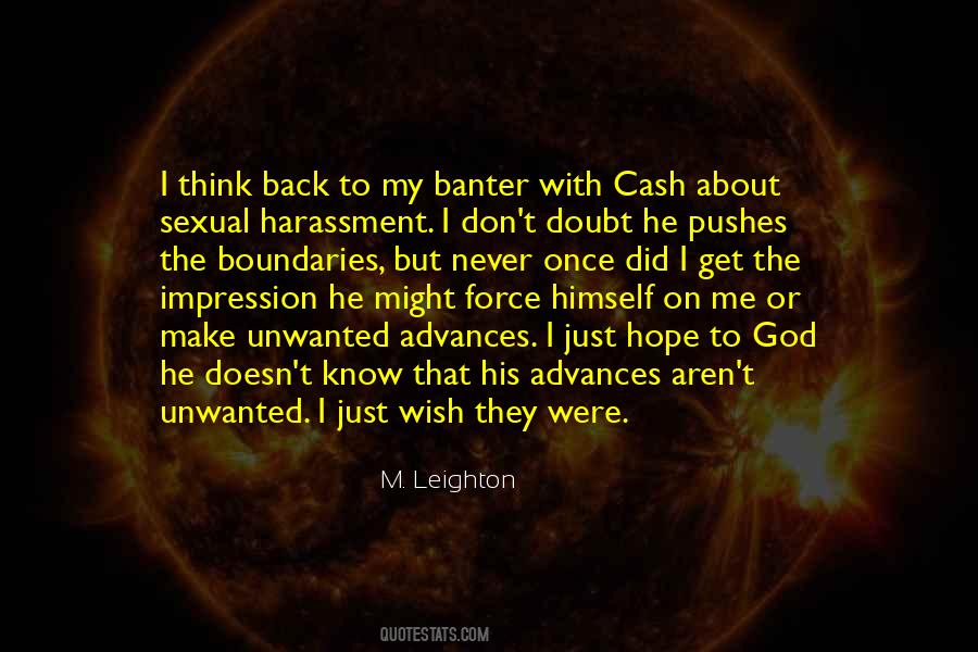 Never Force Yourself Quotes #64155