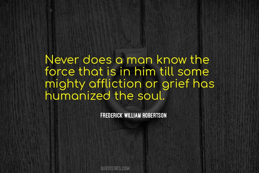 Never Force Yourself Quotes #74937