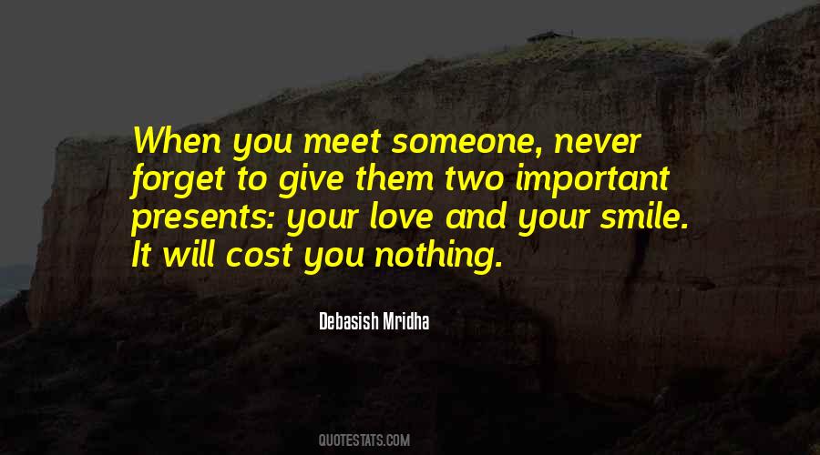 Never Forget Someone You Love Quotes #1453673