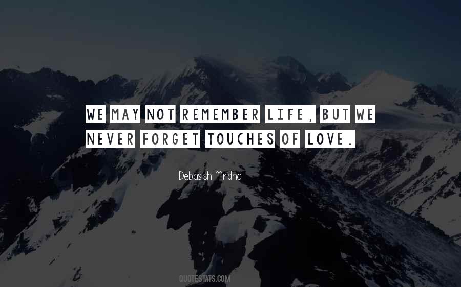 Never Forget Someone You Love Quotes #177074