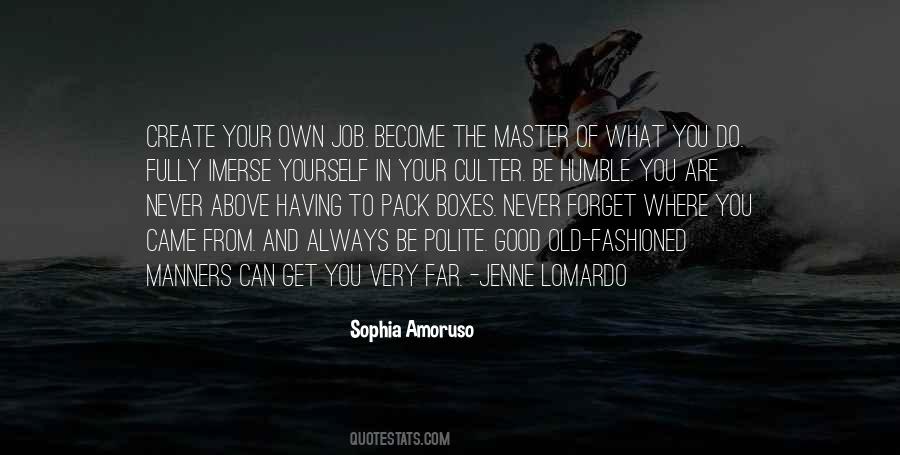 Never Forget Where You Came From Quotes #1138999