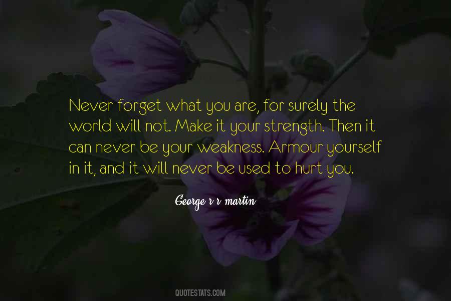 Never Forget Who Hurt You Quotes #1346186