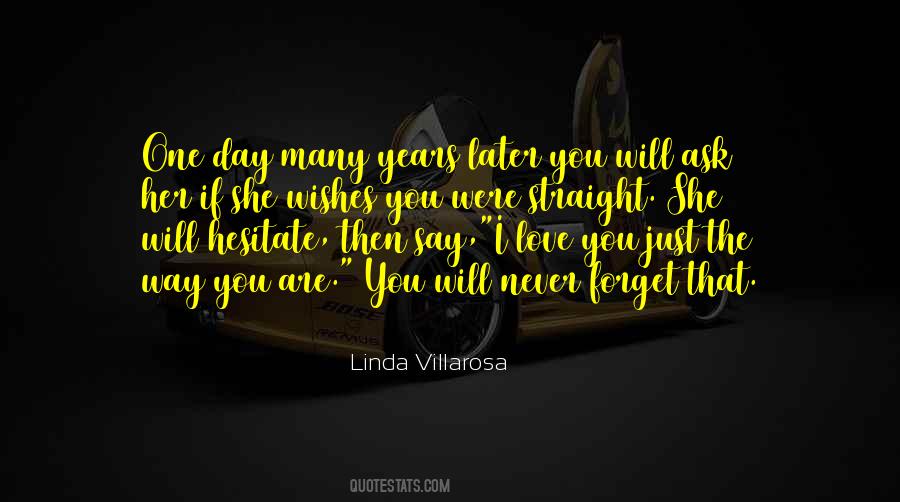 Never Forget You Love Quotes #158471