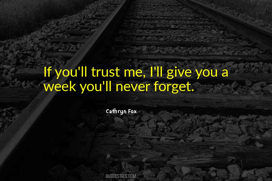 Never Forget You Love Quotes #691793