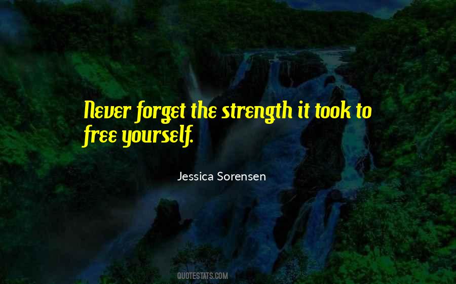 Never Forget Yourself Quotes #805402