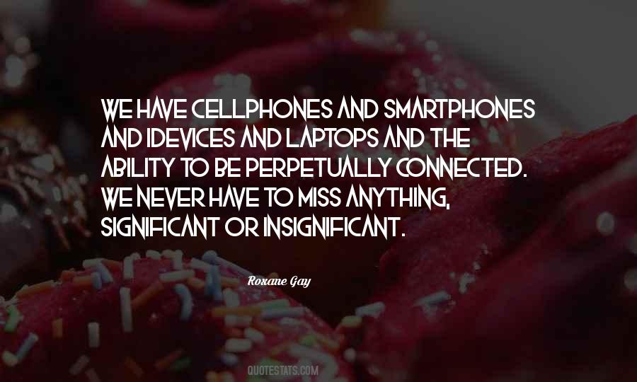 Quotes About Cellphones #577980