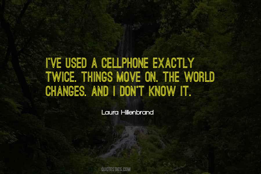 Quotes About Cellphone #1613200