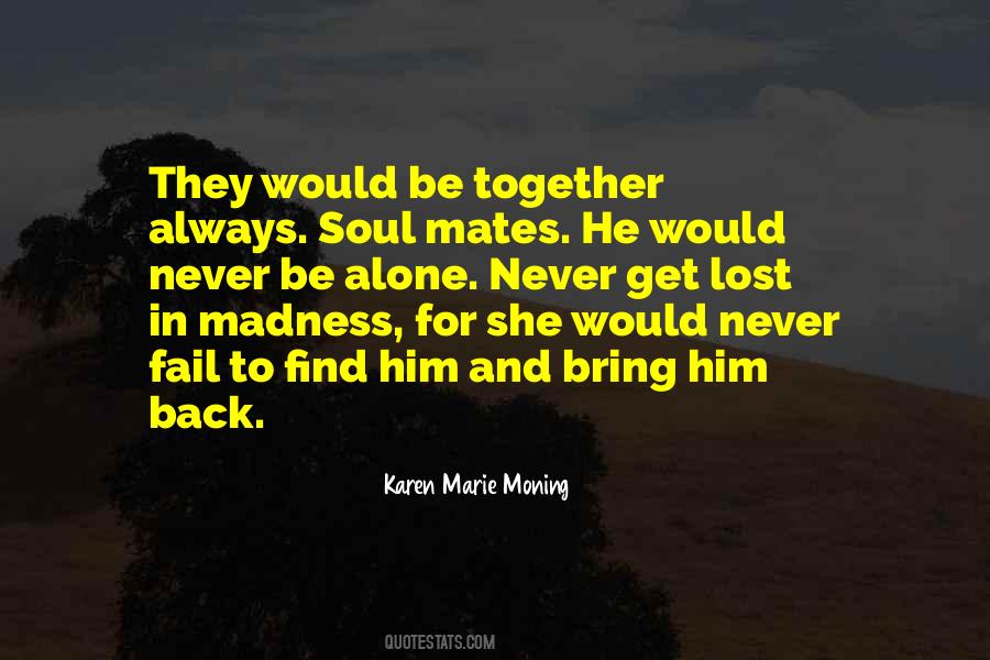 Never Get Back Together Quotes #1654380