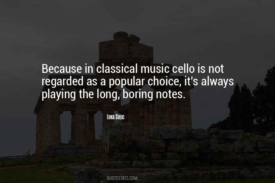 Quotes About Cello Music #652104