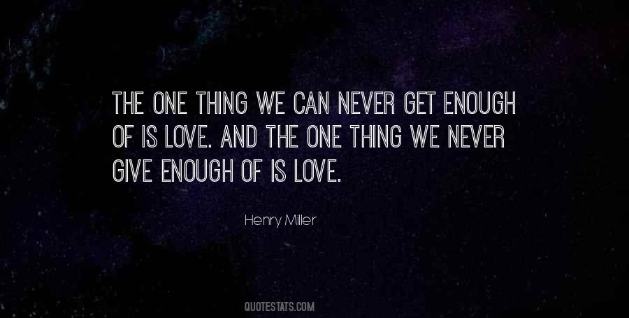 Never Get Enough Quotes #260857