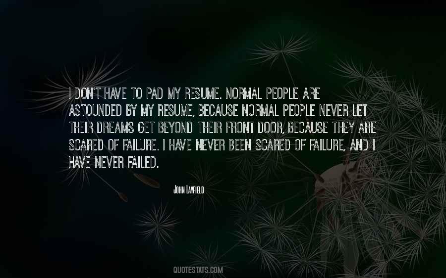 Never Get Scared Quotes #1619437