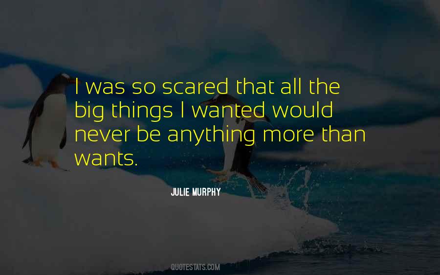 Never Get Scared Quotes #491572